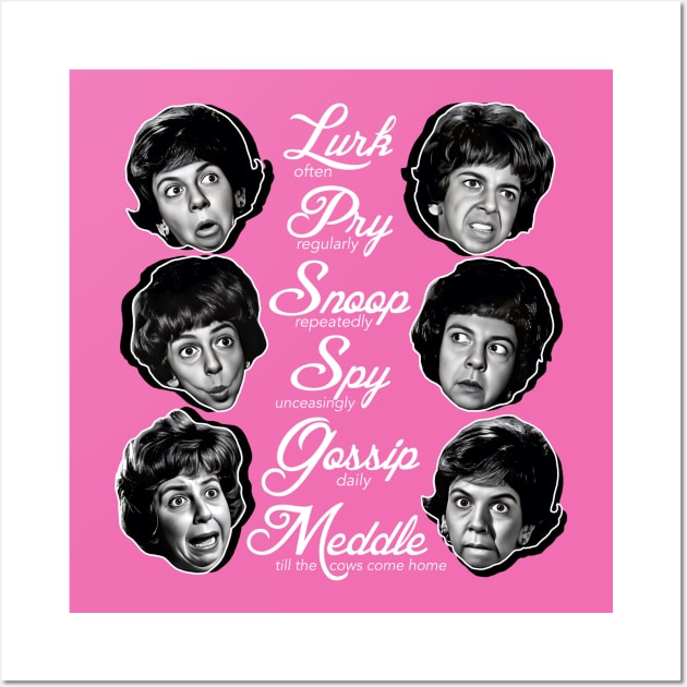 Gladys Kravitz Mottos Wall Art by darklordpug